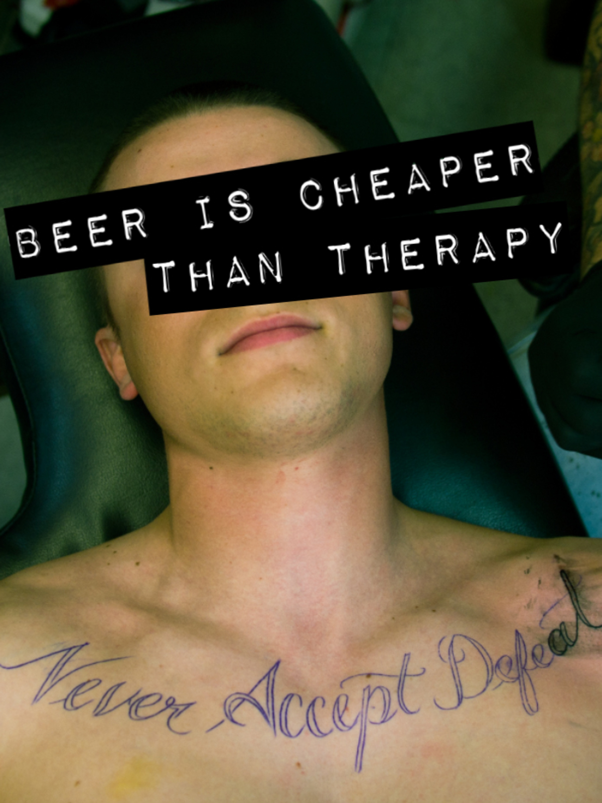 Beer Is Cheaper Than Therapy