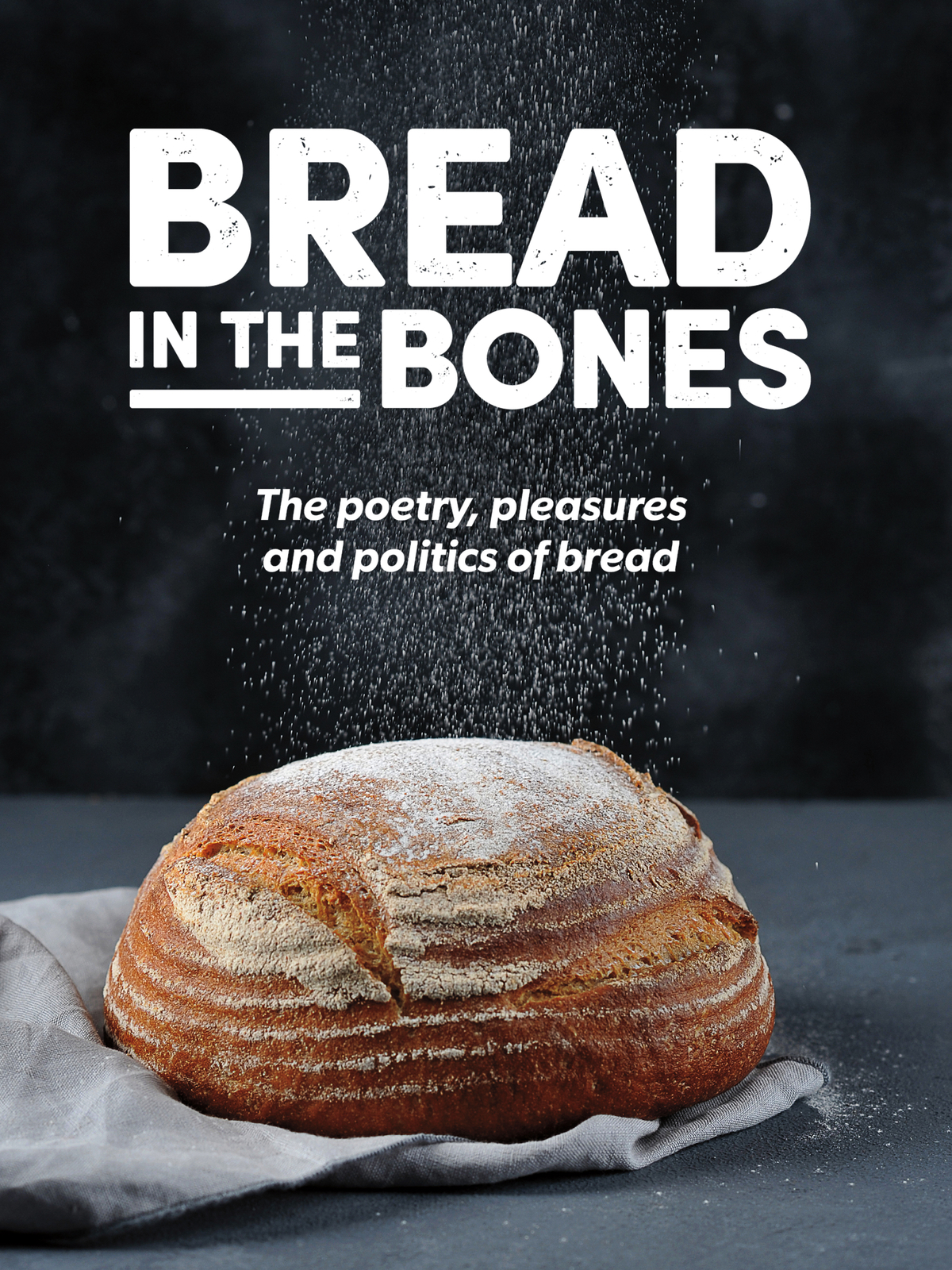 Bread in the Bones