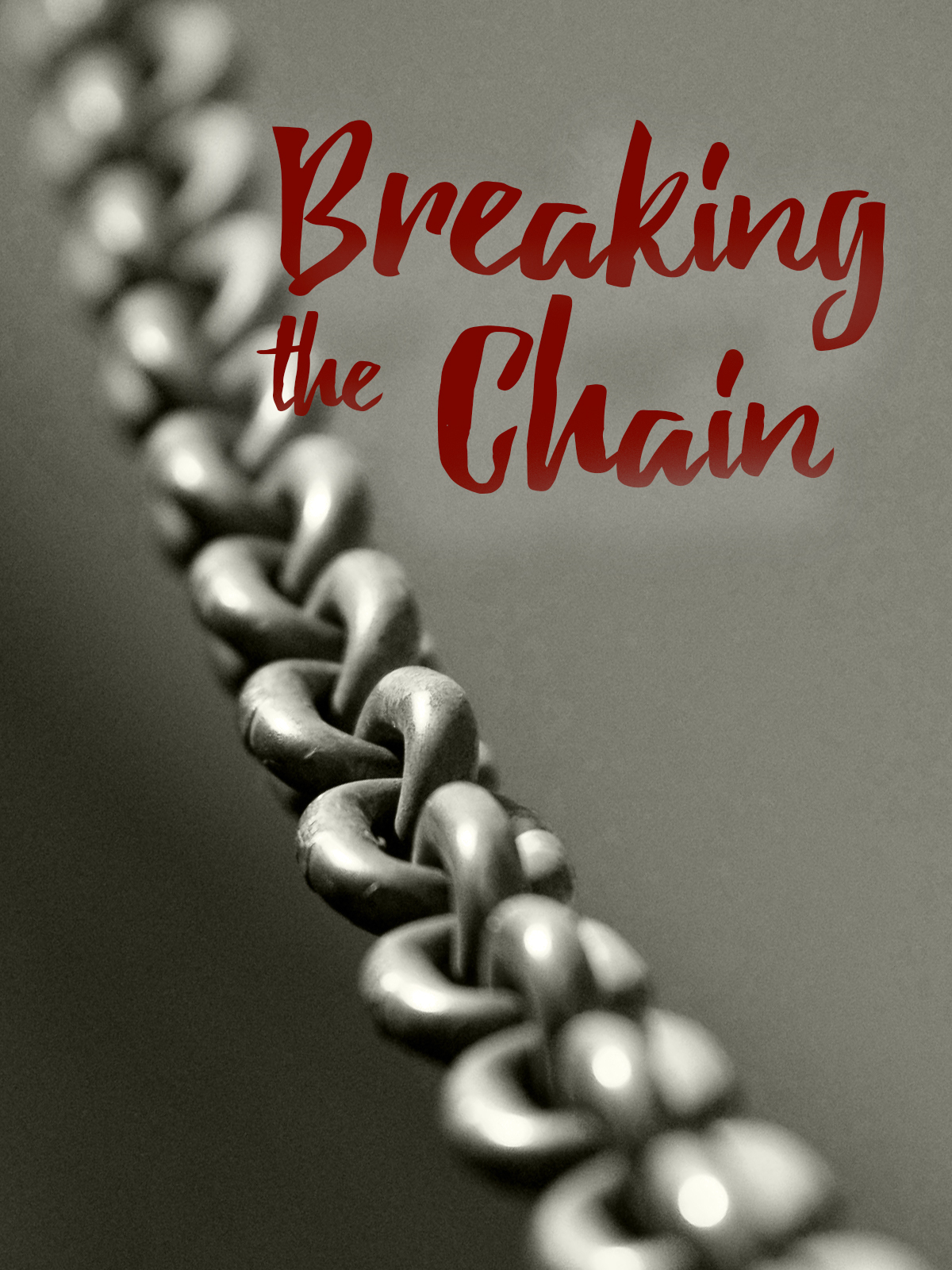 Breaking The Chain