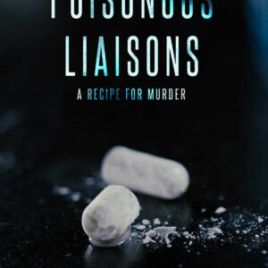 Poisonous Liaisons (Season 1)
