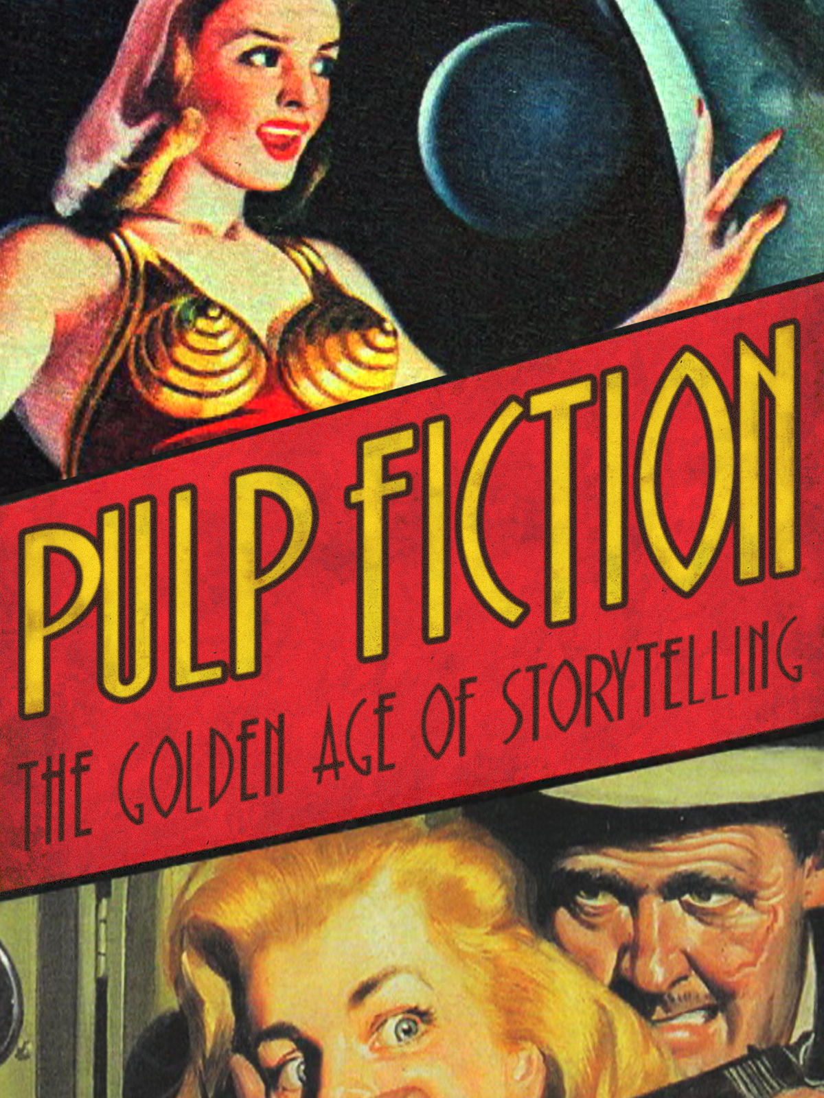 Pulp Fiction: The Golden Age Of Storytelling