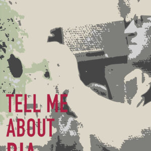 Tell Me About Bia