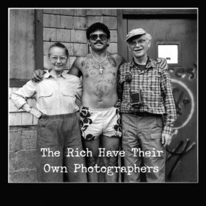 The Rich Have Their Own Photographers