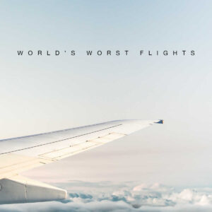 World's Worst Flights (Season 1)