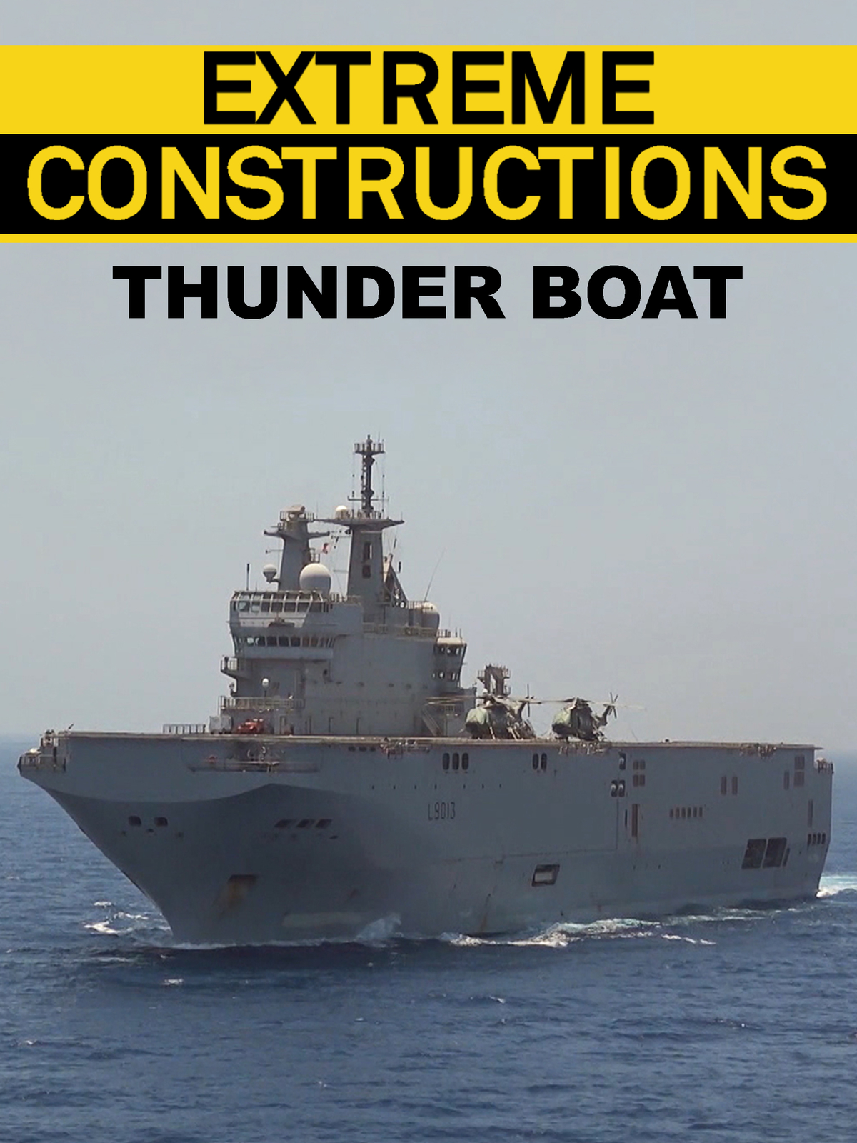 Extreme Constructions: Thunder Boat