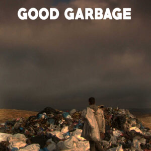 Good Garbage