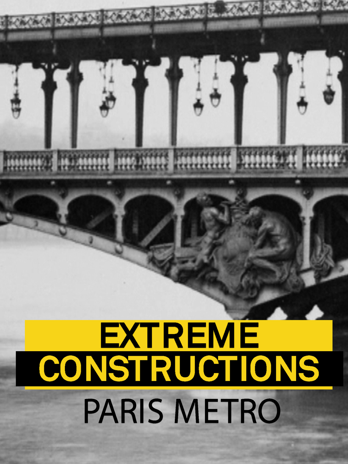 Extreme Constructions: Paris Metro