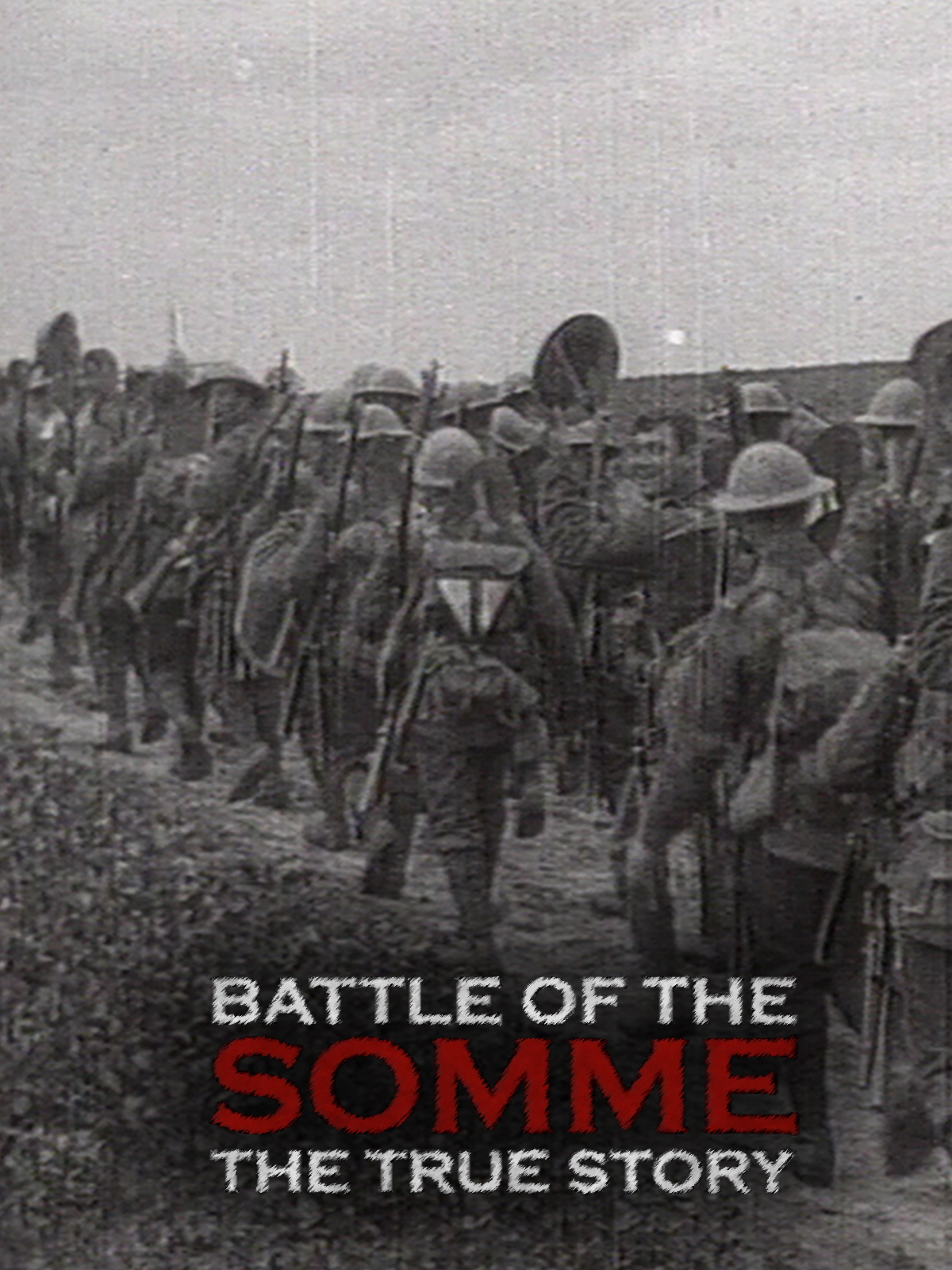 Battle of the Somme: The True story