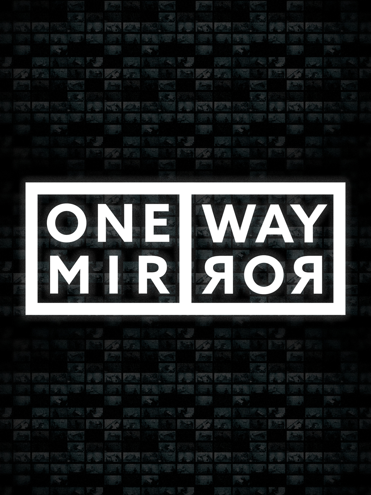 One Way Mirror (Season 1)