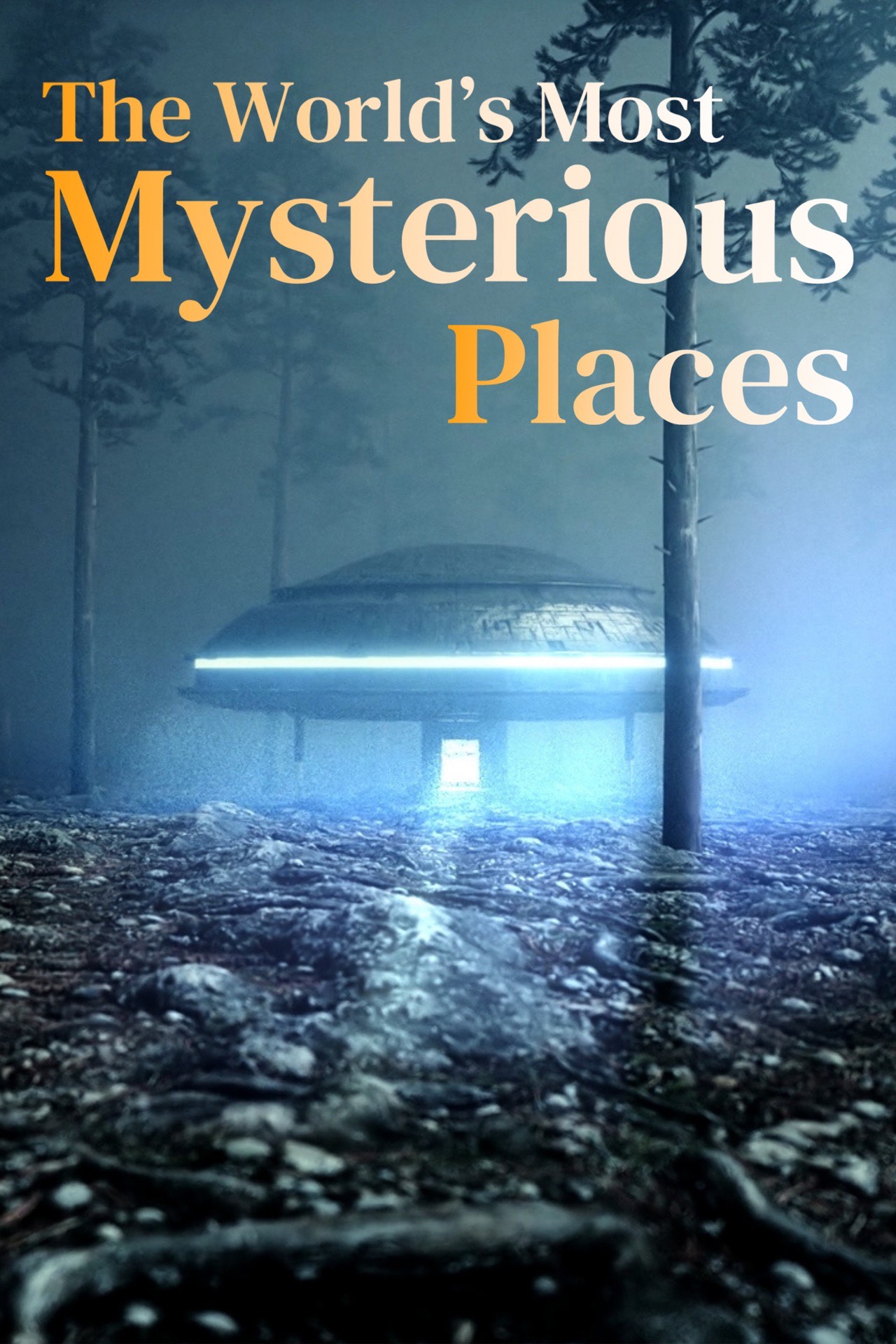 The World’s Most Mysterious Places