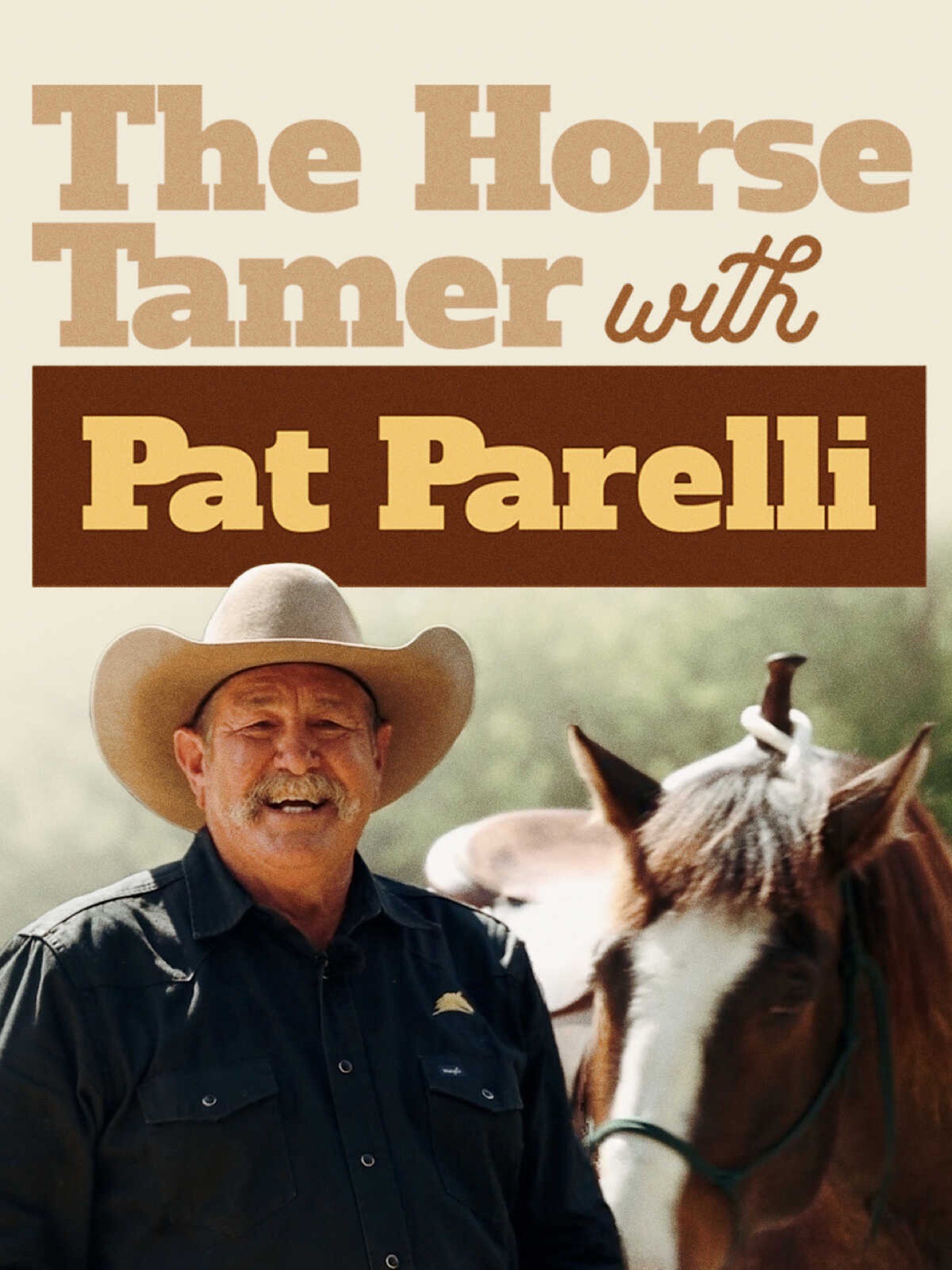 The Horse Tamer With Pat Parelli (Season 1)