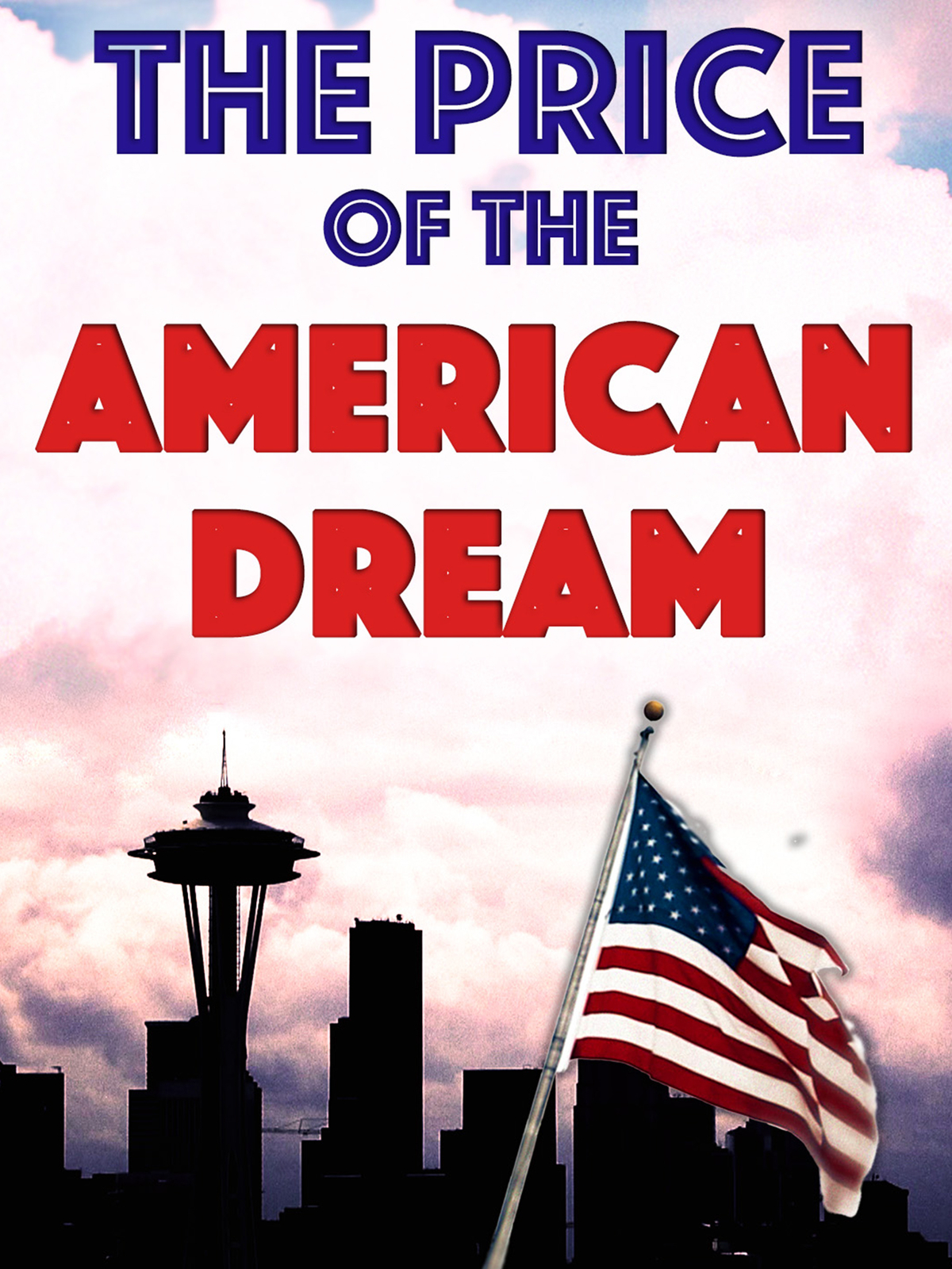 The Price of the American Dream