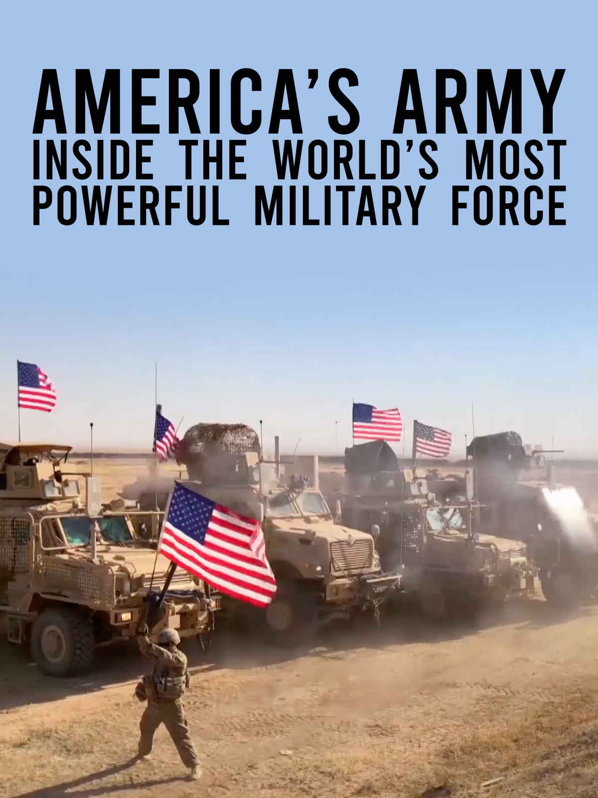 America’s Army: Inside The World’s Most Powerful Military Force